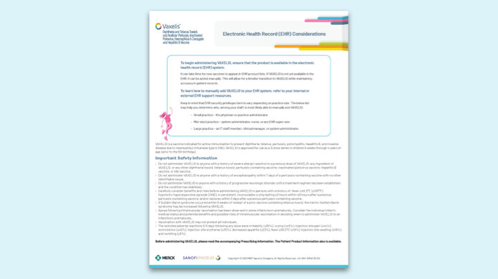 Electronic Health Record Considerations for VAXELIS® (Diphtheria and Tetanus Toxoids and Acellular Pertussis, Inactivated Poliovirus, Haemophilus b Conjugate and Hepatitis B Vaccine)
