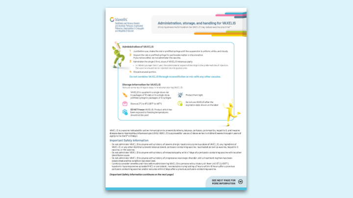 Administration of VAXELIS® (Diphtheria and Tetanus Toxoids and Acellular Pertussis, Inactivated Poliovirus, Haemophilus b Conjugate and Hepatitis B Vaccine)